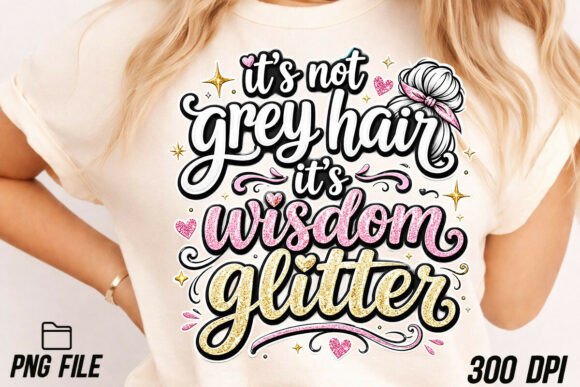 Download Grey Hair Quote, Cute Sassy Style PNG - Style Collection